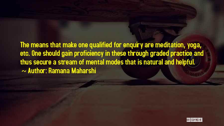 Proficiency Quotes By Ramana Maharshi