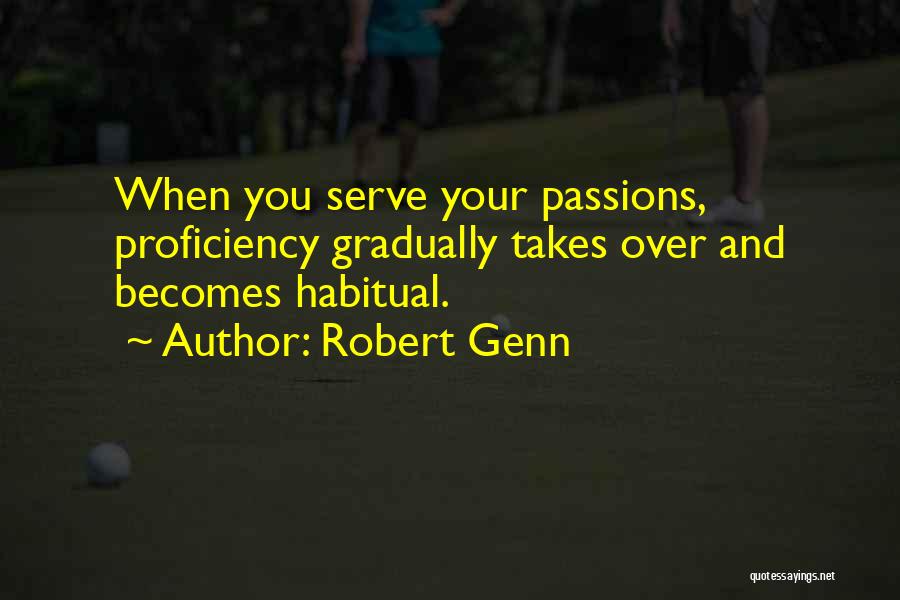 Proficiency Quotes By Robert Genn