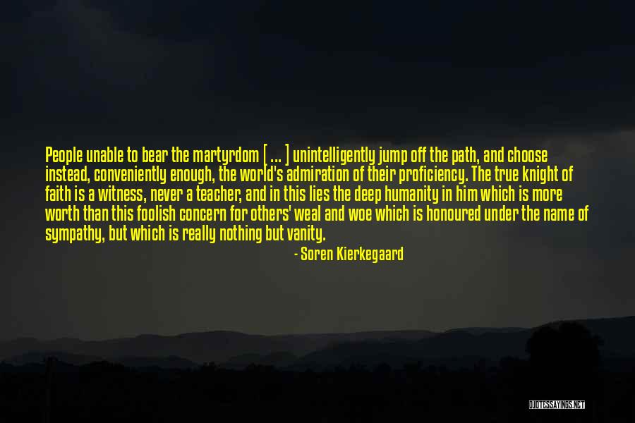Proficiency Quotes By Soren Kierkegaard Proficiency Quotes By Soren Kierkegaard