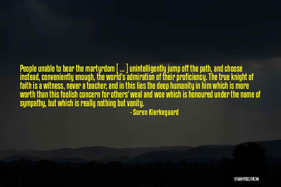 Proficiency Quotes By Soren Kierkegaard