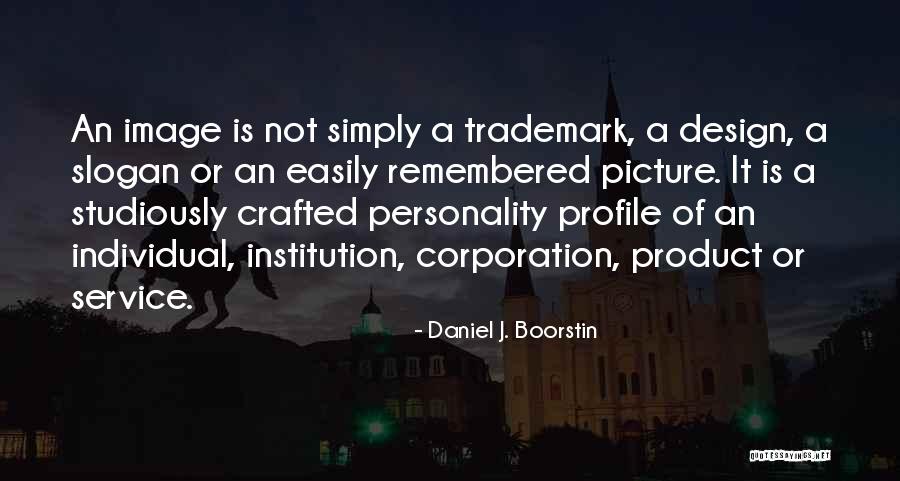 Profile Picture Quotes By Daniel J. Boorstin Profile Picture Quotes By Daniel J. Boorstin