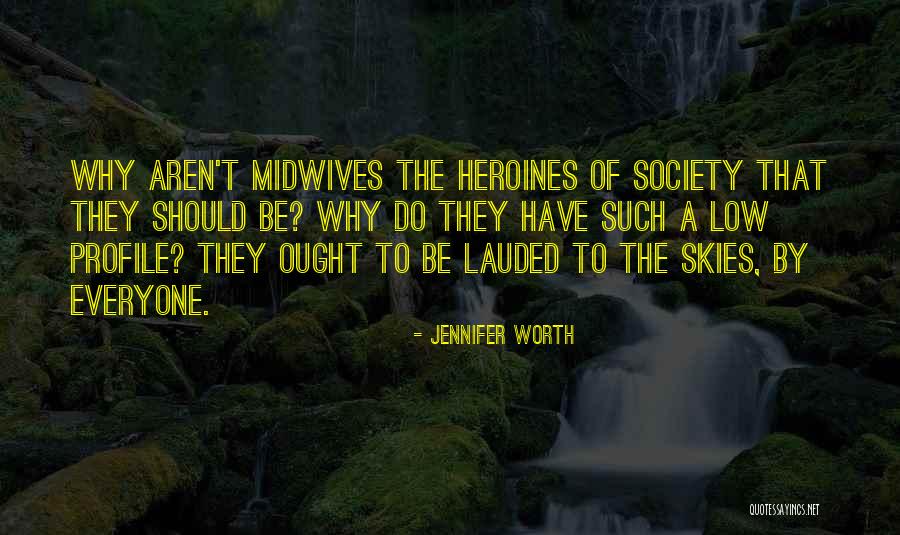 Profile Quotes By Jennifer Worth Profile Quotes By Jennifer Worth