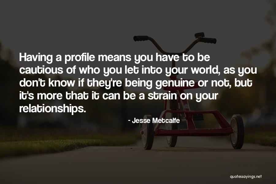 Profile Quotes By Jesse Metcalfe Profile Quotes By Jesse Metcalfe