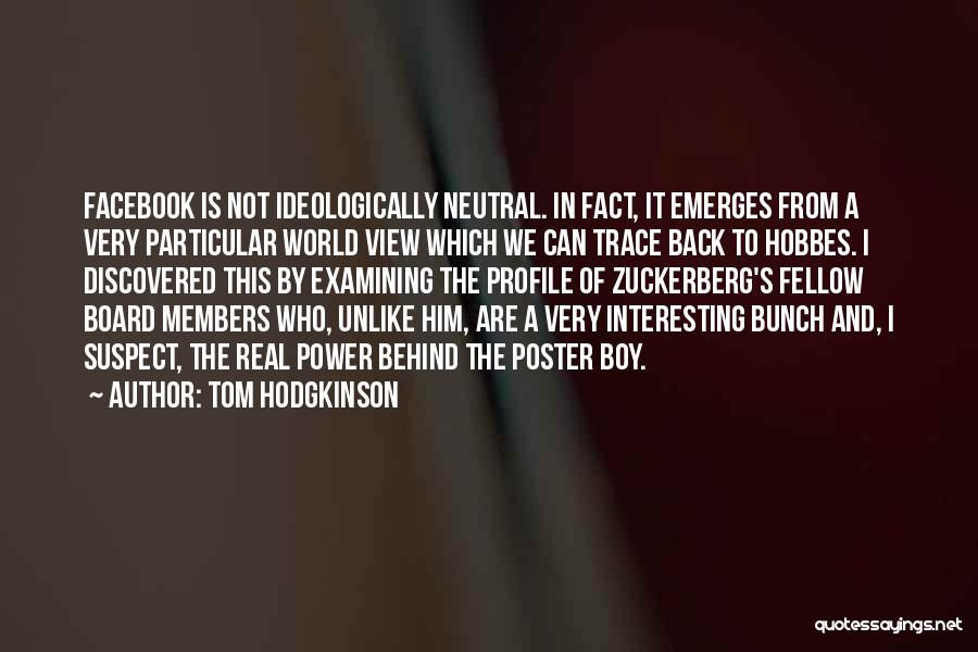 Profile View Quotes By Tom Hodgkinson