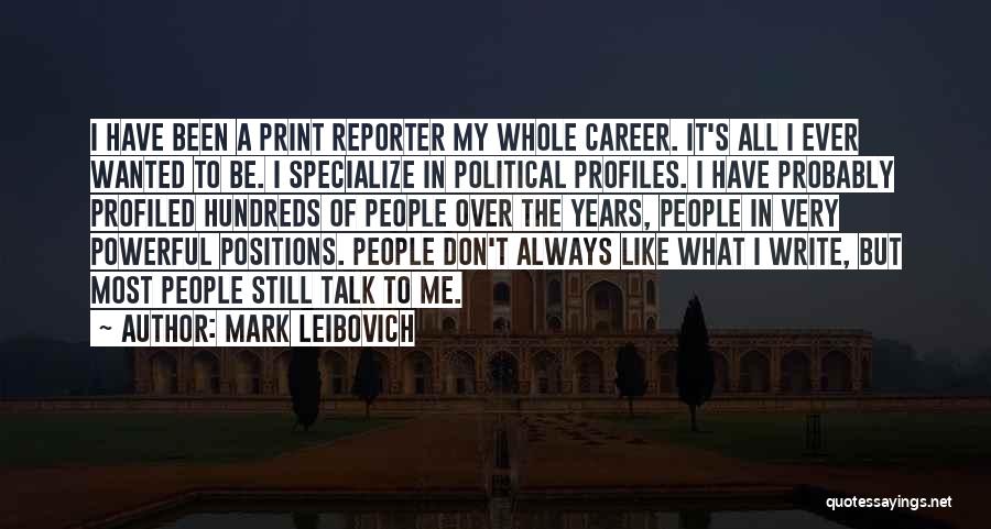 Profiles Quotes By Mark Leibovich