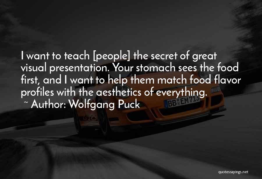 Profiles Quotes By Wolfgang Puck