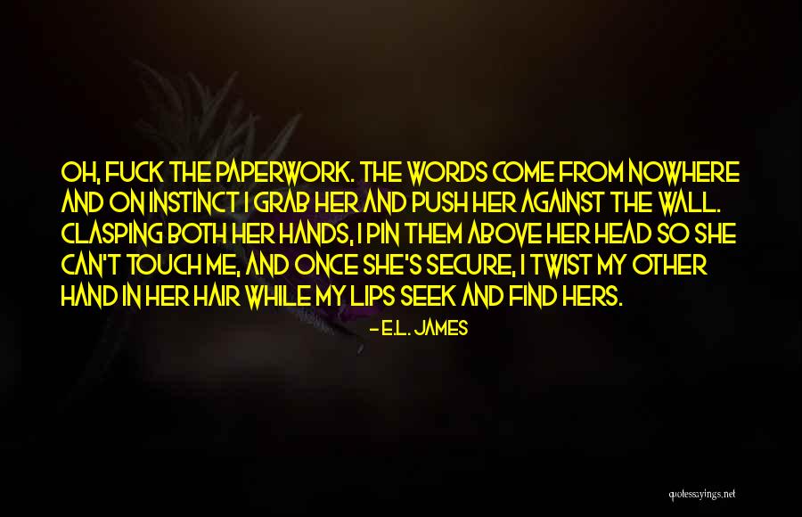 Profissional Em Quotes By E.L. James Profissional Em Quotes By E.L. James