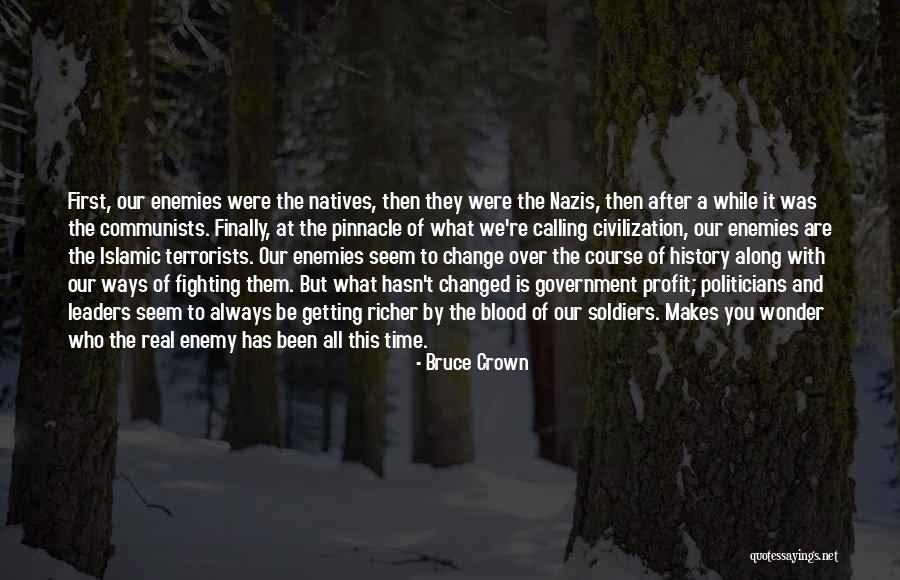 Profit And Politics Quotes By Bruce Crown Profit And Politics Quotes By Bruce Crown