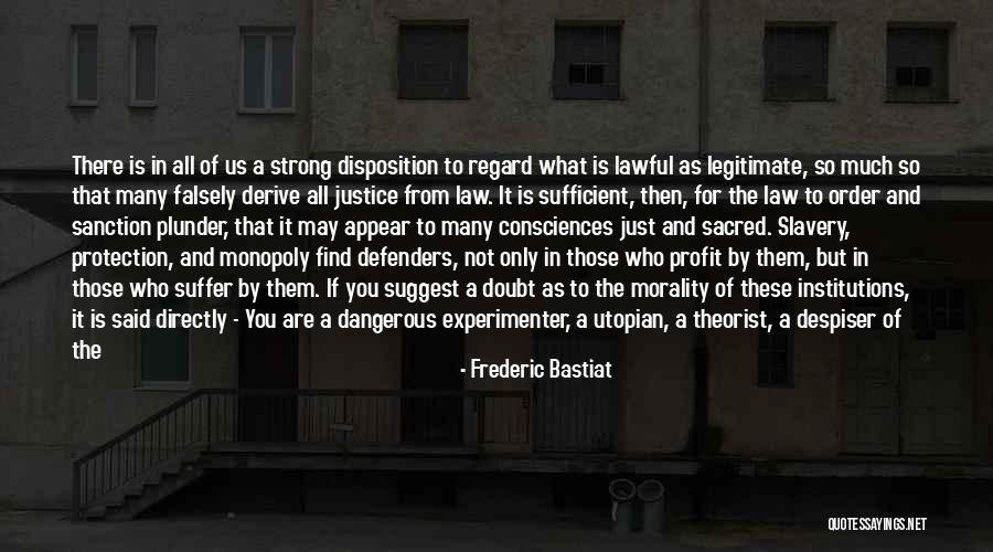 Profit And Politics Quotes By Frederic Bastiat Profit And Politics Quotes By Frederic Bastiat