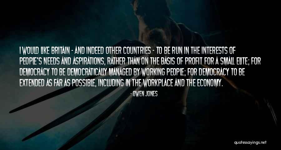 Profit And Politics Quotes By Owen Jones Profit And Politics Quotes By Owen Jones