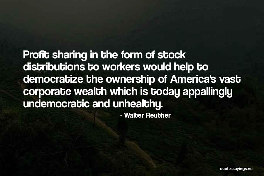 Profit And Politics Quotes By Walter Reuther Profit And Politics Quotes By Walter Reuther