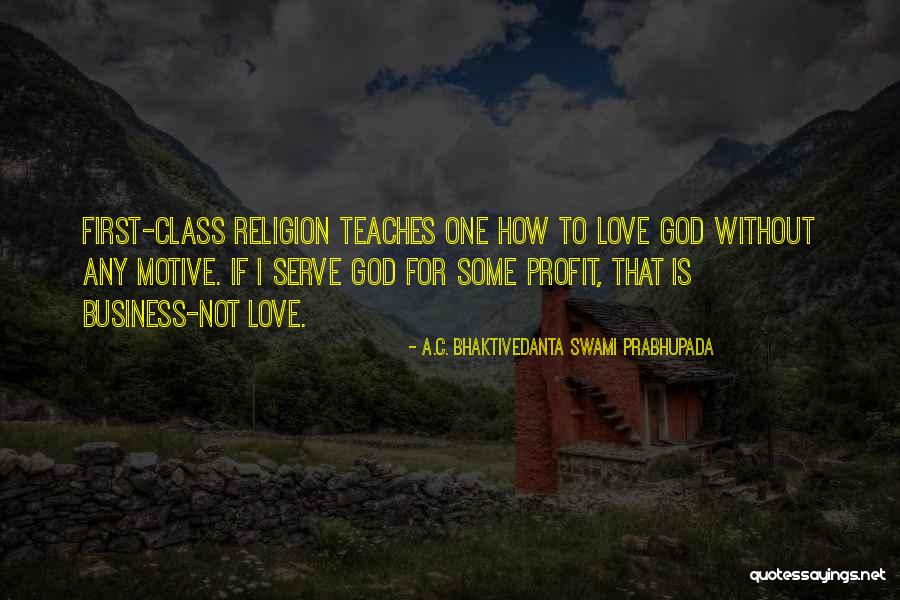 Profit First Quotes By A.C. Bhaktivedanta Swami Prabhupada