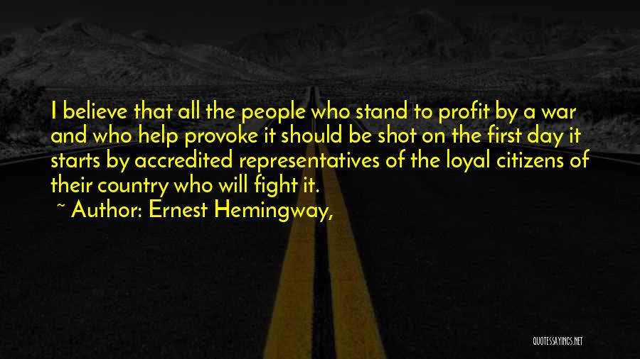 Profit First Quotes By Ernest Hemingway,
