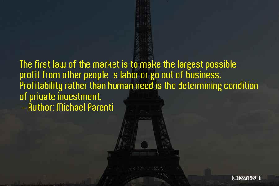 Profit First Quotes By Michael Parenti