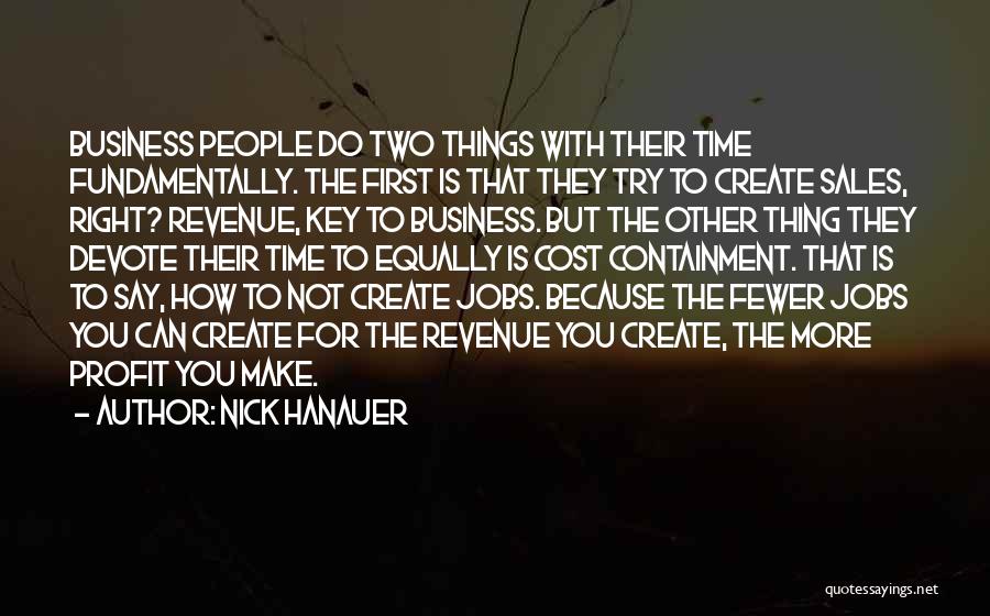 Profit First Quotes By Nick Hanauer