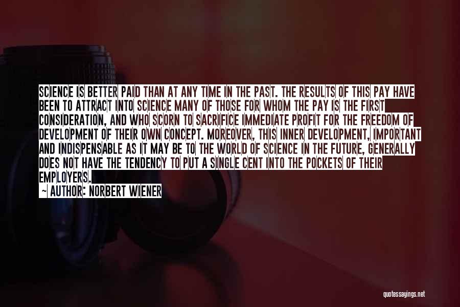 Profit First Quotes By Norbert Wiener
