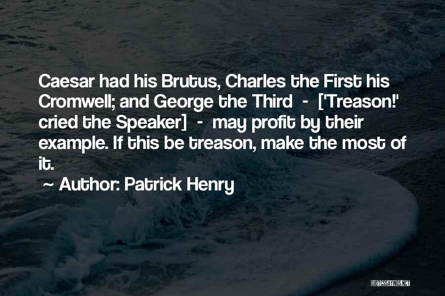 Profit First Quotes By Patrick Henry