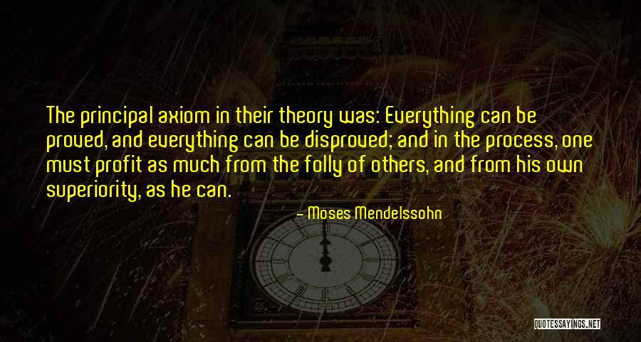 Profit Theory Quotes By Moses Mendelssohn Profit Theory Quotes By Moses Mendelssohn