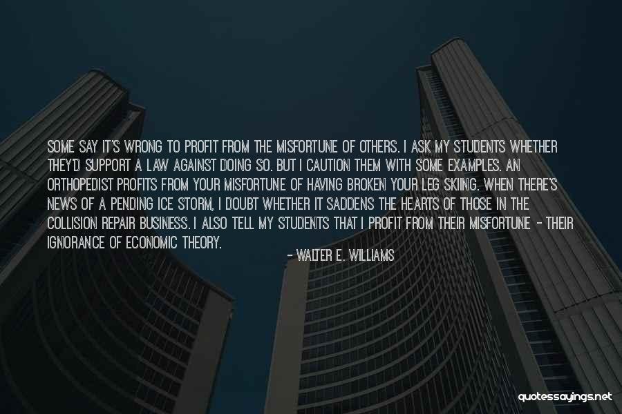 Profit Theory Quotes By Walter E. Williams Profit Theory Quotes By Walter E. Williams