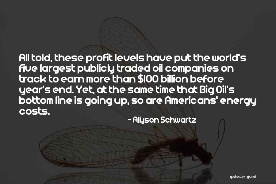 Profit Time Quotes By Allyson Schwartz Profit Time Quotes By Allyson Schwartz