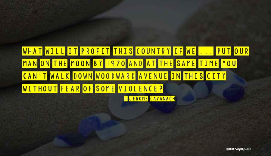 Profit Time Quotes By Jerome Cavanagh Profit Time Quotes By Jerome Cavanagh
