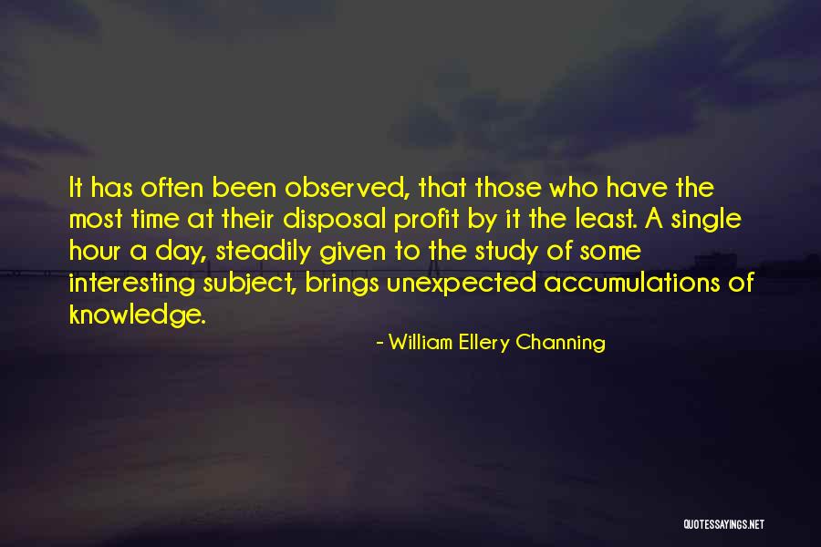 Profit Time Quotes By William Ellery Channing Profit Time Quotes By William Ellery Channing