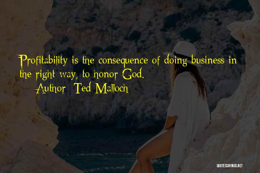 Profitability In Business Quotes By Ted Malloch