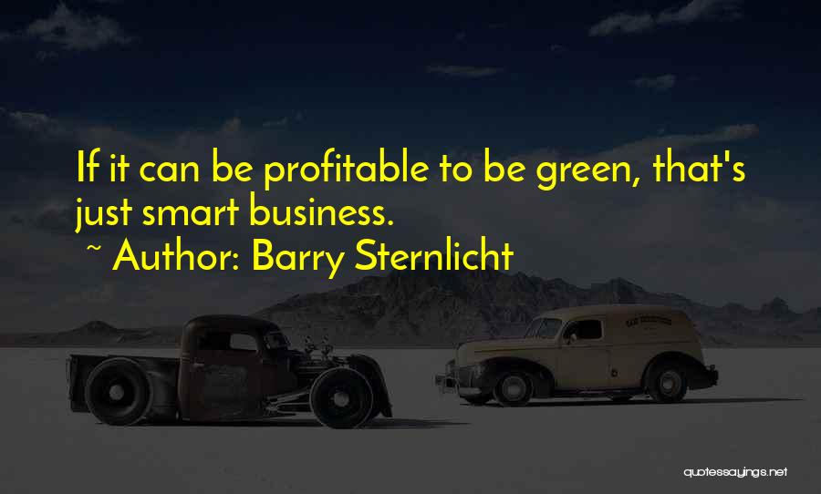 Profitable Business Quotes By Barry Sternlicht