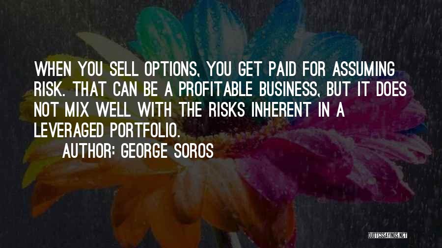 Profitable Business Quotes By George Soros