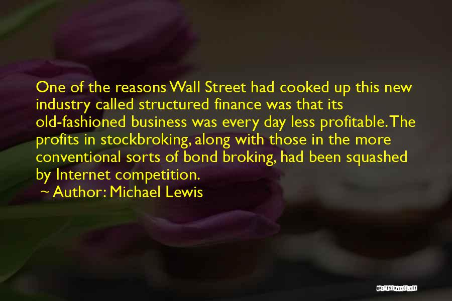 Profitable Business Quotes By Michael Lewis