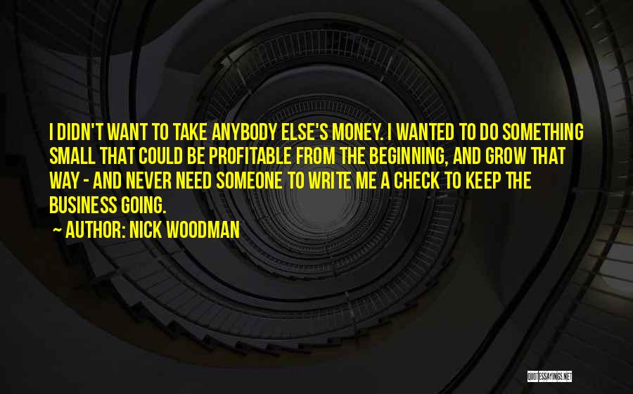 Profitable Business Quotes By Nick Woodman