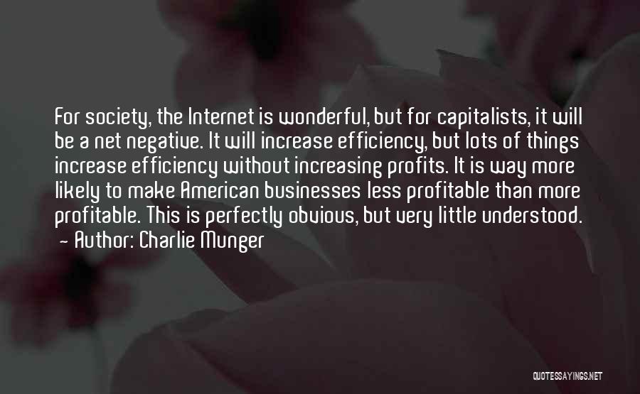 Profitable Businesses Quotes By Charlie Munger