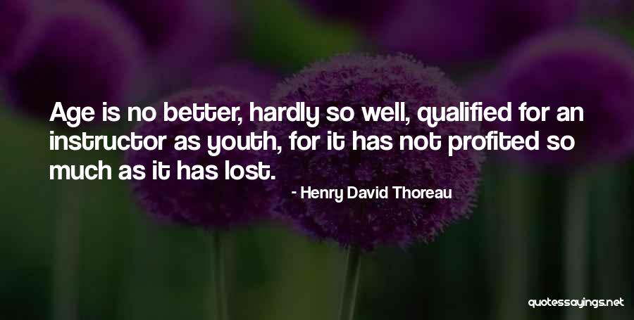 Profited Quotes By Henry David Thoreau Profited Quotes By Henry David Thoreau