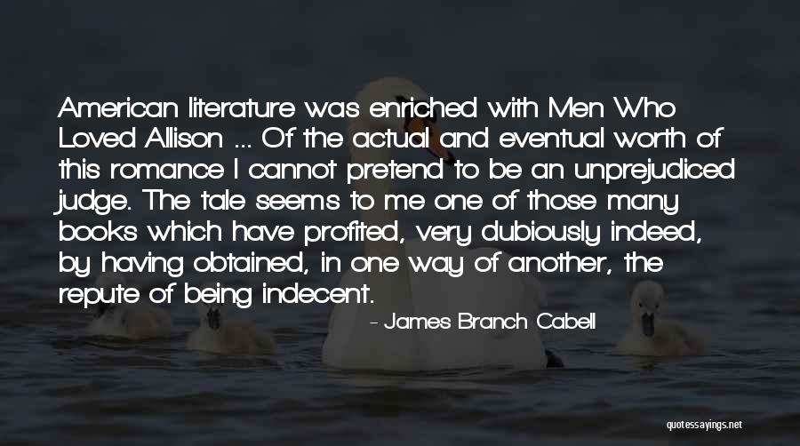 Profited Quotes By James Branch Cabell Profited Quotes By James Branch Cabell