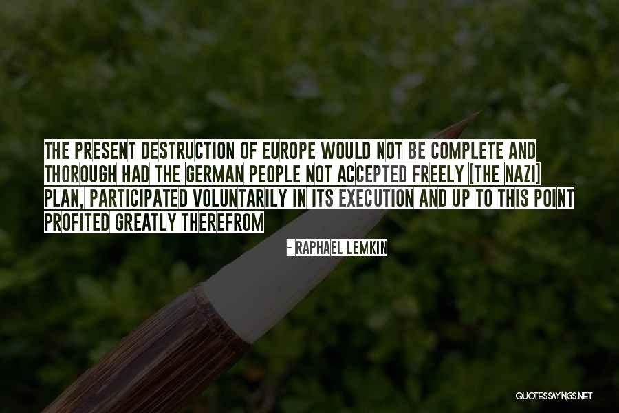 Profited Quotes By Raphael Lemkin Profited Quotes By Raphael Lemkin
