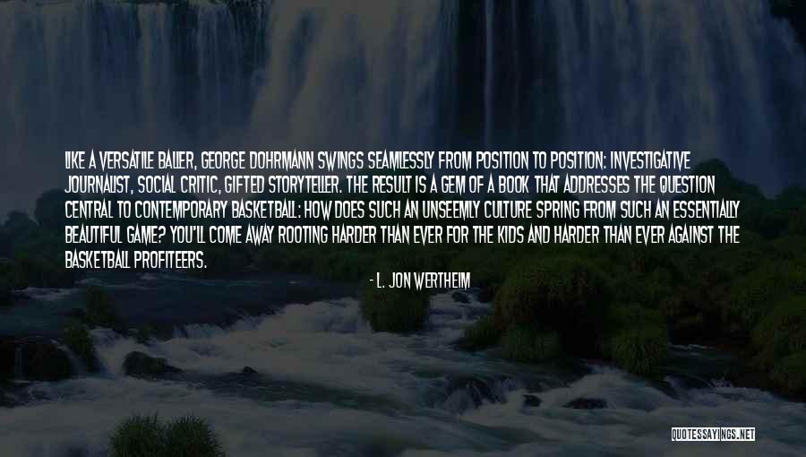 Profiteers Quotes By L. Jon Wertheim Profiteers Quotes By L. Jon Wertheim