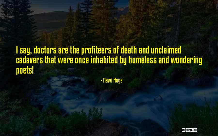 Profiteers Quotes By Rawi Hage Profiteers Quotes By Rawi Hage