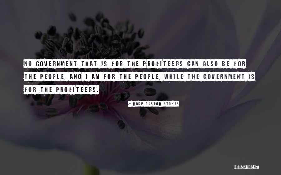 Profiteers Quotes By Rose Pastor Stokes Profiteers Quotes By Rose Pastor Stokes
