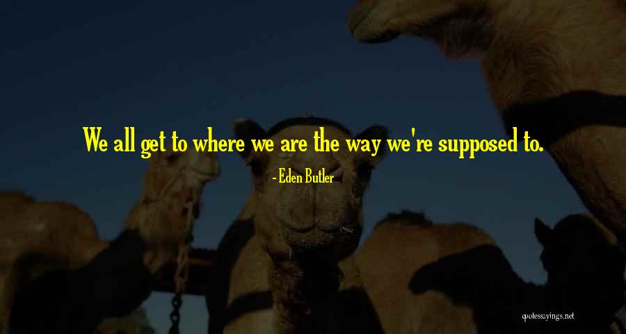Profiter Synonyme Quotes By Eden Butler Profiter Synonyme Quotes By Eden Butler
