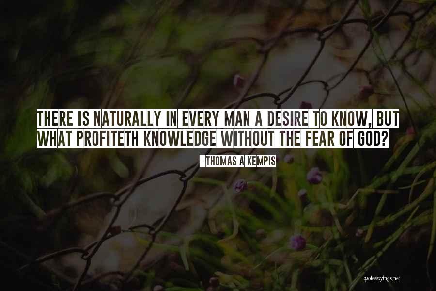 Profiteth Nothing Quotes By Thomas A Kempis Profiteth Nothing Quotes By Thomas A Kempis