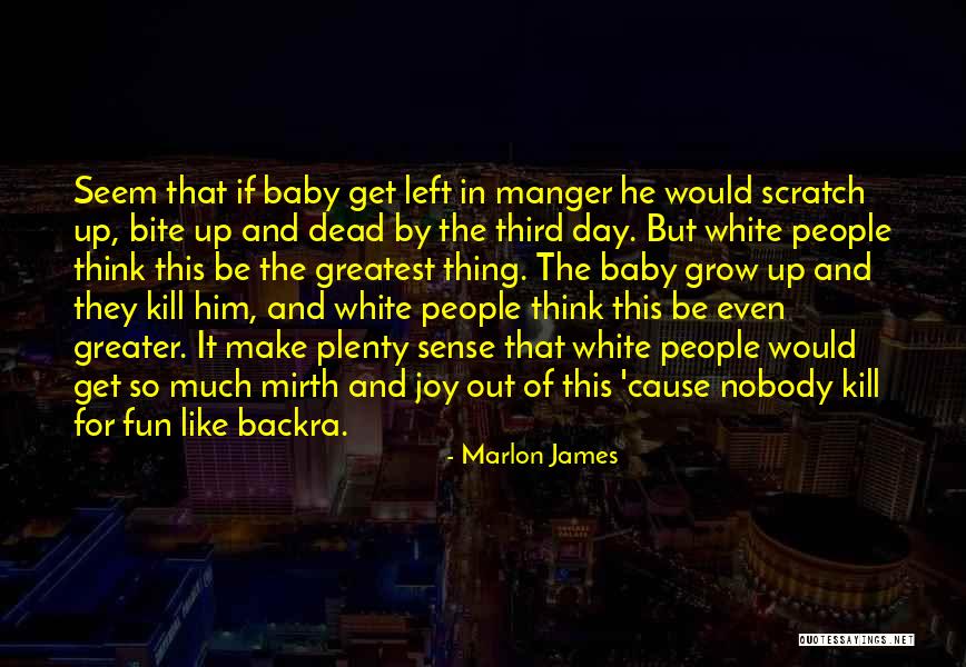 Profligacy Pronounce Quotes By Marlon James Profligacy Pronounce Quotes By Marlon James