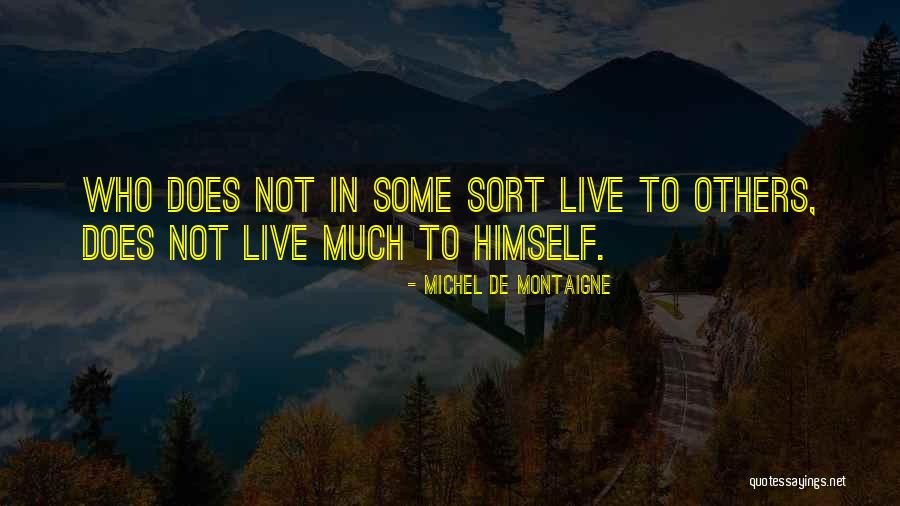 Profonde Tristesse Quotes By Michel De Montaigne Profonde Tristesse Quotes By Michel De Montaigne