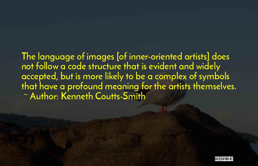 Profound Images And Quotes By Kenneth Coutts-Smith