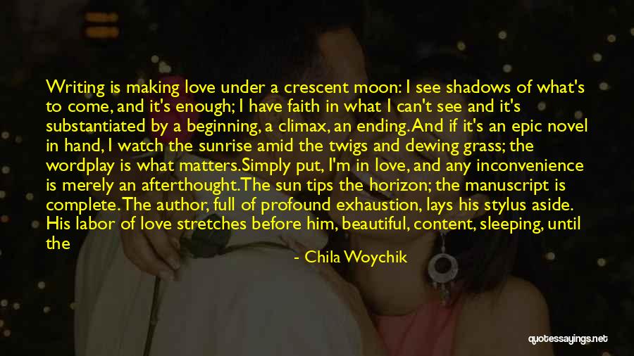 Profound Life And Love Quotes By Chila Woychik