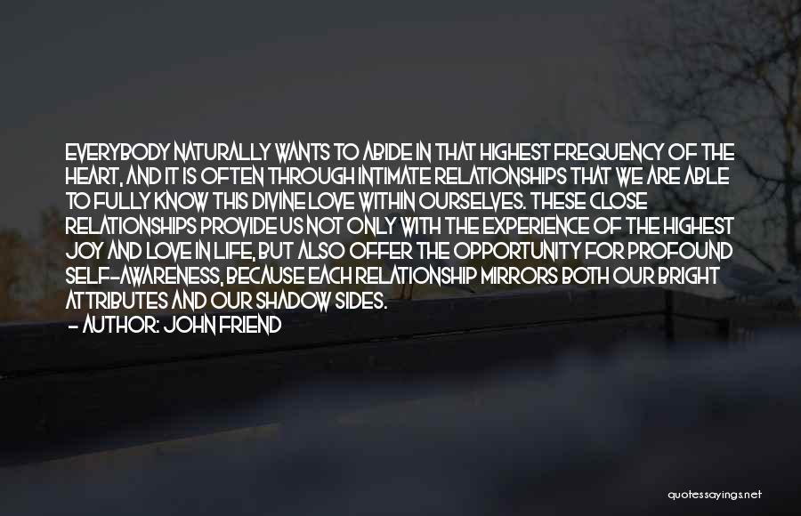 Profound Life And Love Quotes By John Friend