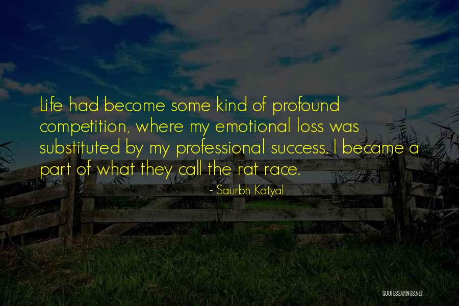 Profound Life Quotes By Saurbh Katyal Profound Life Quotes By Saurbh Katyal