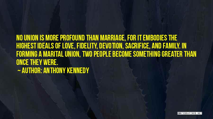 Profound Love Quotes By Anthony Kennedy