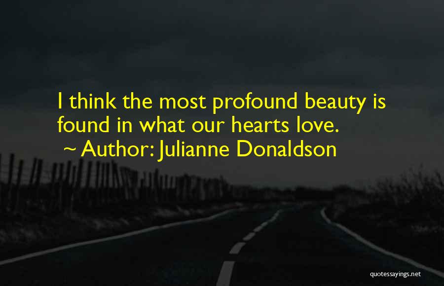 Profound Love Quotes By Julianne Donaldson