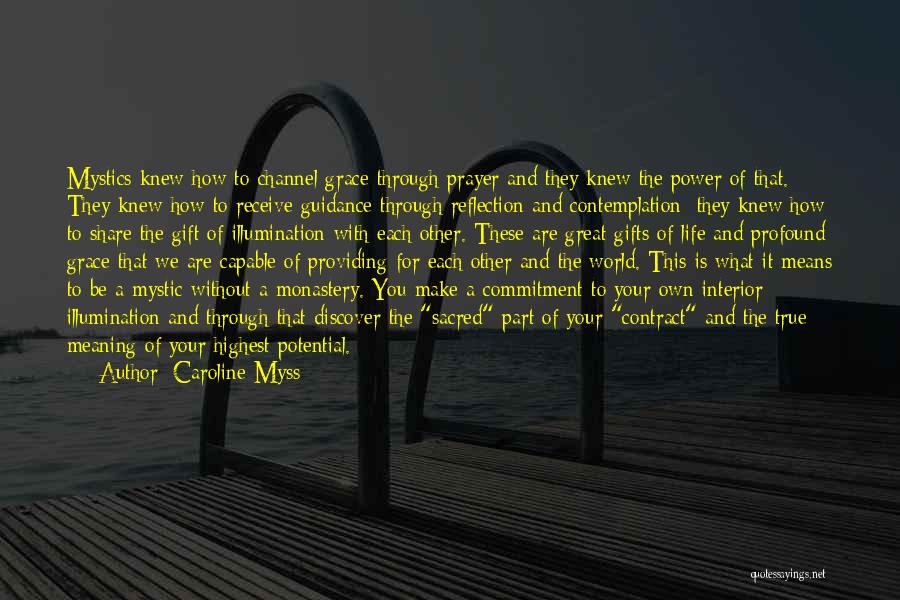 Profound Meaning Quotes By Caroline Myss