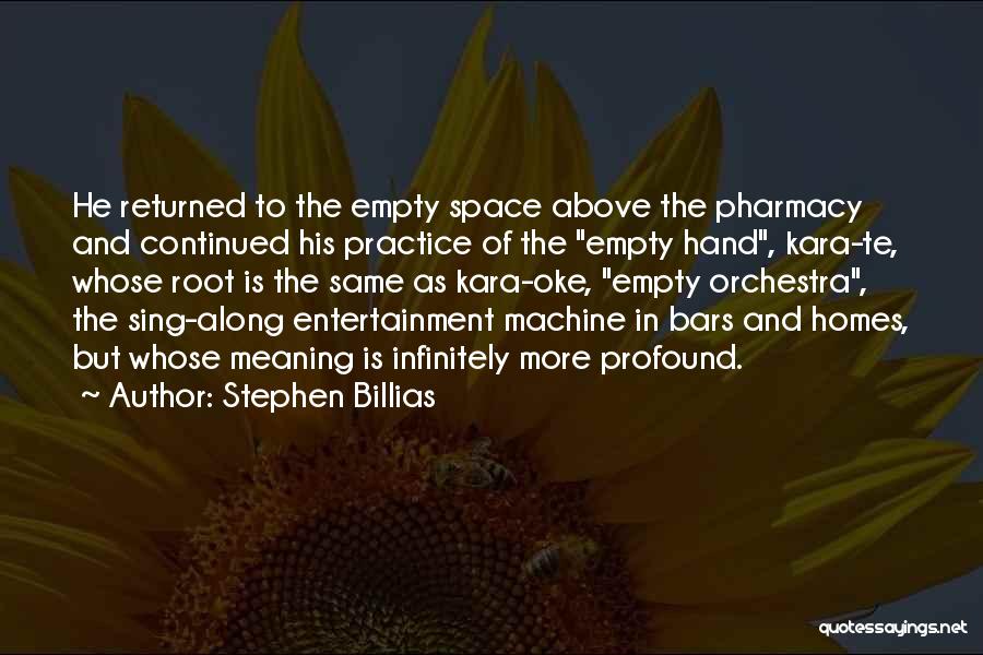 Profound Meaning Quotes By Stephen Billias